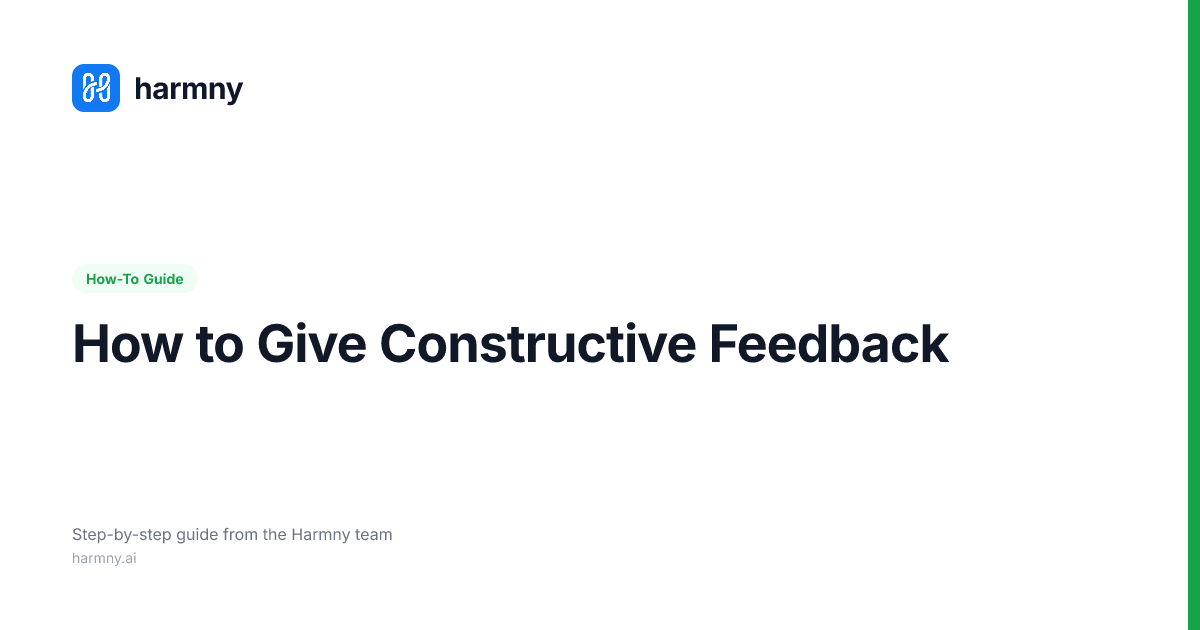 How to Give Constructive Feedback That Changes Behavior | Harmny